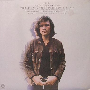 Kris Kristofferson -  The Silver Tongued Devil and I